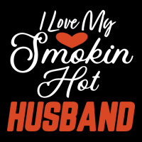 I Love My Smokin Hot Husband Blue Nature Unisex Jogger | Artistshot