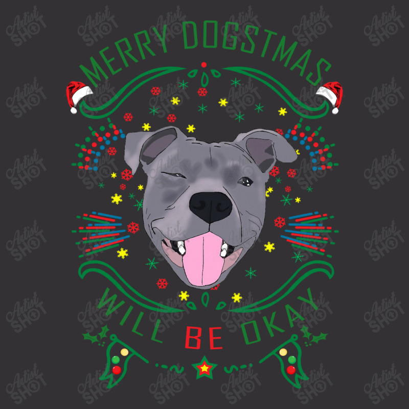 Merry Dogstmas Will Be Okay Merry Christmas, Funny Vintage Hoodie | Artistshot