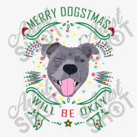 Merry Dogstmas Will Be Okay Merry Christmas, Funny Champion Hoodie | Artistshot