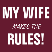 My Wife Makes The Rules Music Classic T-shirt | Artistshot