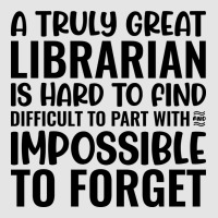 A Truly Great Librarian Is Hard To Find Difficult Exclusive T-shirt | Artistshot