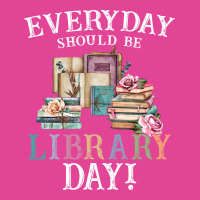 Everyday Should Be Library Day Reading Book Librar T-shirt | Artistshot