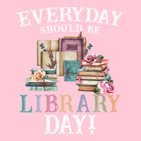 Everyday Should Be Library Day Reading Book Librar Graphic T-shirt | Artistshot