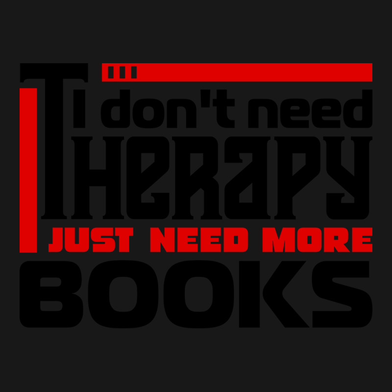 I Dont Need Therapy I Just Need More Books Trendin Flannel Shirt by alheklupsm | Artistshot