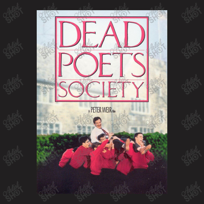 O Captain My Captain! Dead Poets Society T-shirt | Artistshot