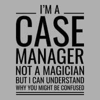 Im A Case Manager Not A Magician But I Can Underst Ladies Fitted T-shirt | Artistshot