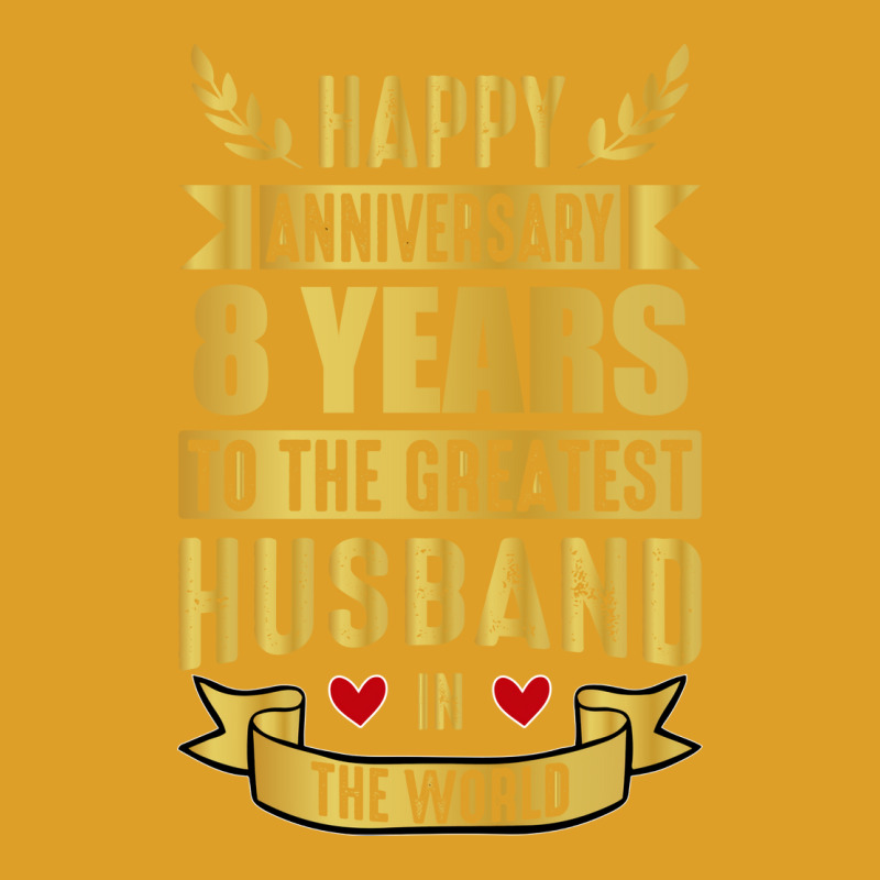 Happy Anniversary 8 Year Wedding Anniversary For H T-Shirt by dyrmaadnilb | Artistshot