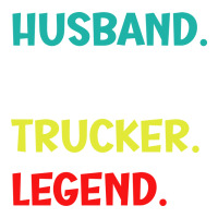 Husband Dad Trucker Legend Funny Trucker Long Sleeve Shirts | Artistshot