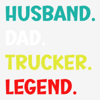 Husband Dad Trucker Legend Funny Trucker Classic T-shirt | Artistshot