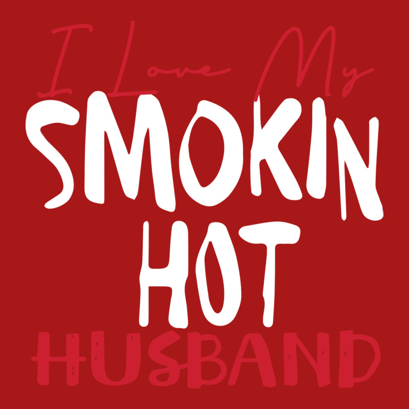 I Love My Smokin Hot Husband Cute Hoodie & Jogger Set | Artistshot