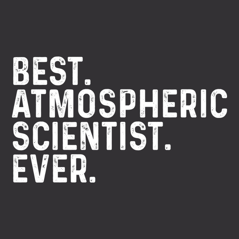 Best Atmospheric Scientist Ever Hippie Vintage Hoodie by keliaringasm | Artistshot