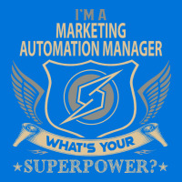 Marketing Automation Manager T  Superpower Gift It Graphic T-shirt | Artistshot