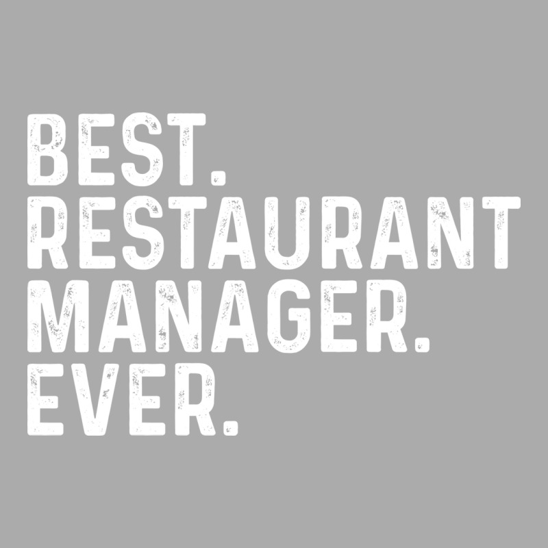 Best Restaurant Manager Ever Vintage T-Shirt by efobitrivan6 | Artistshot