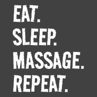 Eat Sleep Massage Repeat Life Is Great When Youre Vintage T-shirt | Artistshot