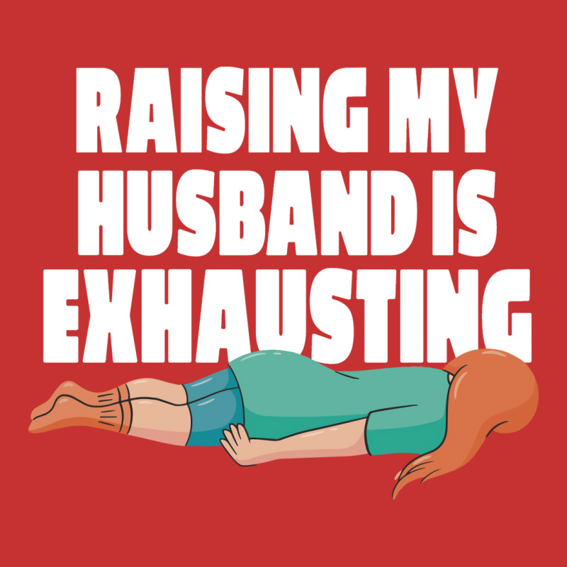 Raising My Husband Is Exhausting Love V-neck Tee | Artistshot