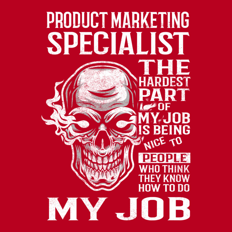 Product Marketing Specialist T  The Hardest Part G Classic T-shirt | Artistshot