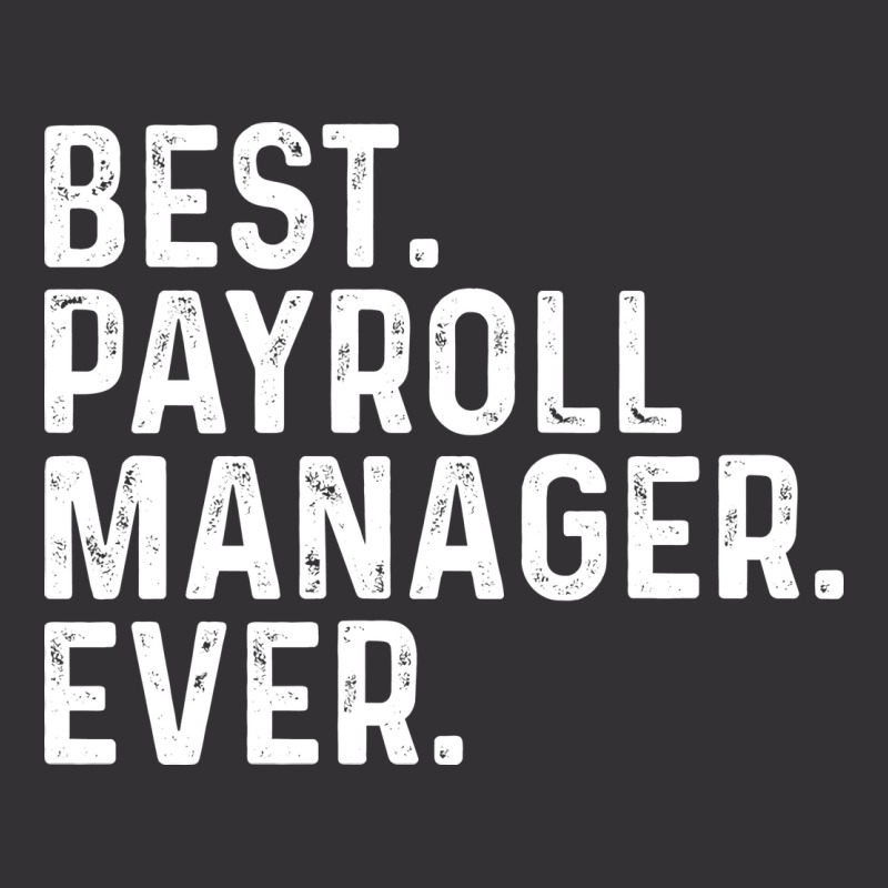 Best Payroll Manager Ever Summer Vintage Hoodie And Short Set by palokalgeau | Artistshot