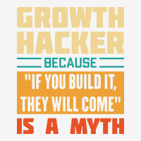 Growth Hacker Because If You Build It They Will Co Adjustable Cap | Artistshot