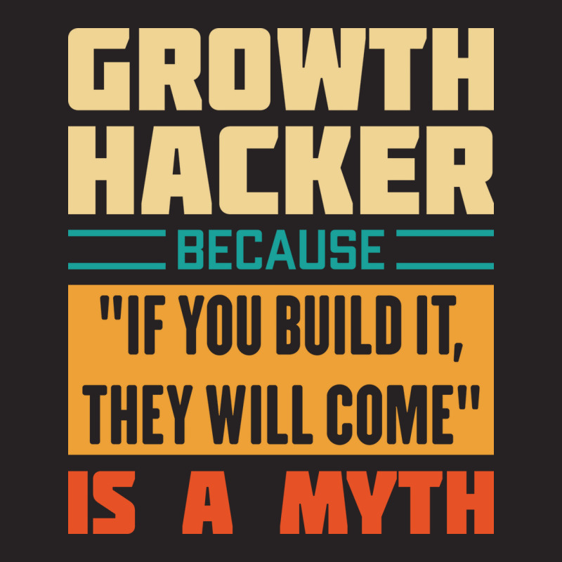 Growth Hacker Because If You Build It They Will Co Vintage Cap by daquisfaillac | Artistshot