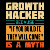 Growth Hacker Because If You Build It They Will Co Kids Cap | Artistshot