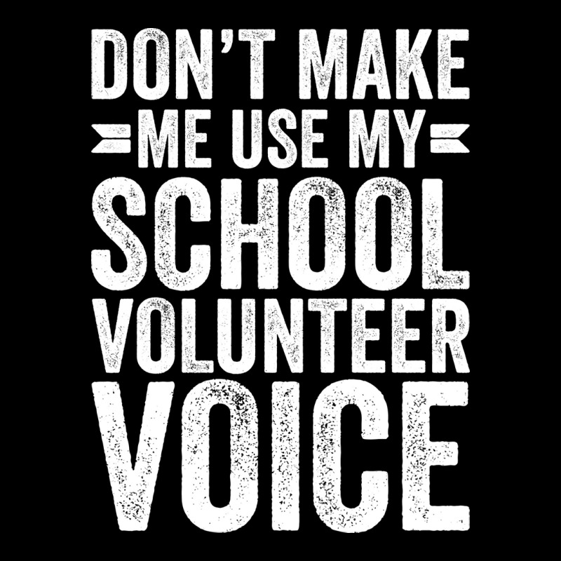 Dont Make Me Use My School Volunteer Voice Stars V-Neck Tee by palokalgeau | Artistshot