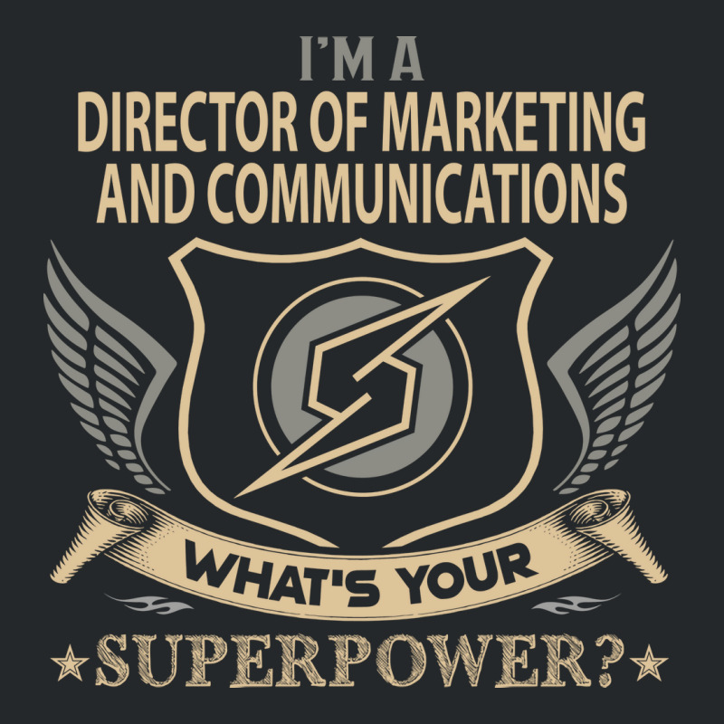 Director Of Marketing And Communications T  Superp Crewneck Sweatshirt | Artistshot