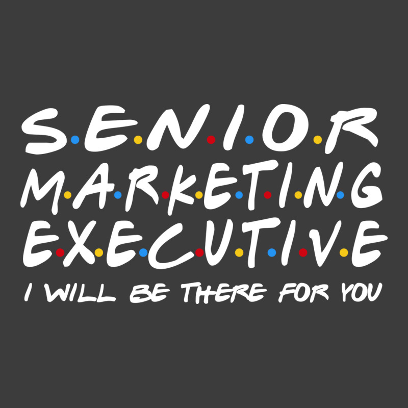 Senior Marketing Executive Ill Be There For You Men's Polo Shirt by efobitrivan6 | Artistshot