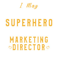 Marketing Director Gift Idea I May Not Be A Superh Men's T-shirt Pajama Set | Artistshot