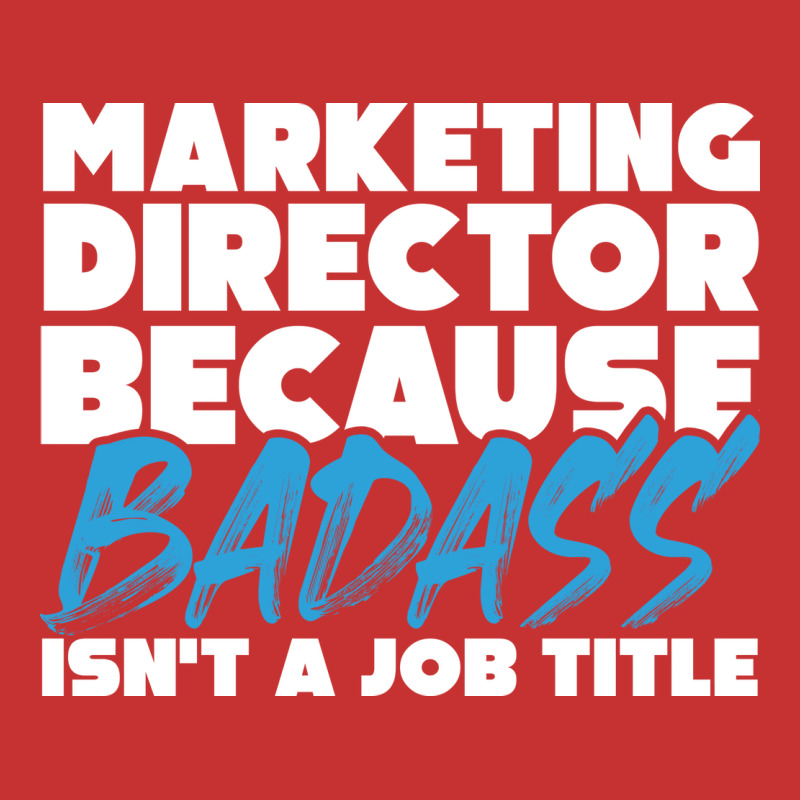 Marketing Director Because Badass Isnt A Job Title V-neck Tee | Artistshot