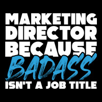 Marketing Director Because Badass Isnt A Job Title Fleece Short | Artistshot