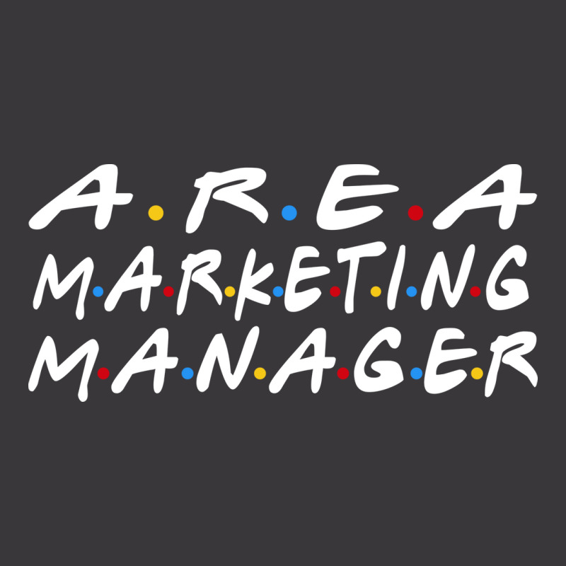 Area Marketing Manager Ill Be There For You Ladies Curvy T-Shirt by vaeziyonsei4 | Artistshot