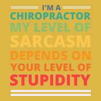 Im A Chiropractor My Level Of Sarcasm Depends On Y Classic T-shirt | Artistshot