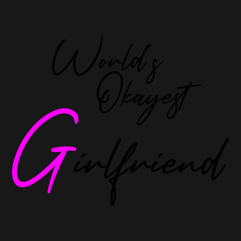 Worlds Okayest Girlfriend Girlfriend Holiday Girlf Flannel Shirt | Artistshot