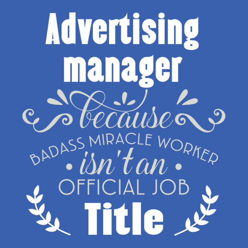 Advertising Manager Because Badass Miracle Worker Ladies Polo Shirt by litnerwarmanq | Artistshot