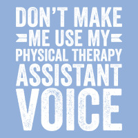 Dont Make Me Use My Physical Therapy Assistant Voi Racerback Tank | Artistshot