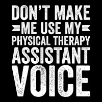 Dont Make Me Use My Physical Therapy Assistant Voi Maternity Scoop Neck T-shirt | Artistshot