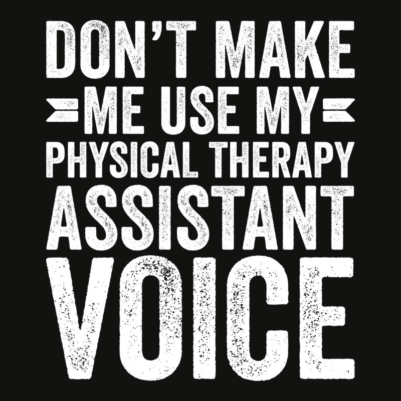 Dont Make Me Use My Physical Therapy Assistant Voi Scorecard Crop Tee by tokitorudelly | Artistshot