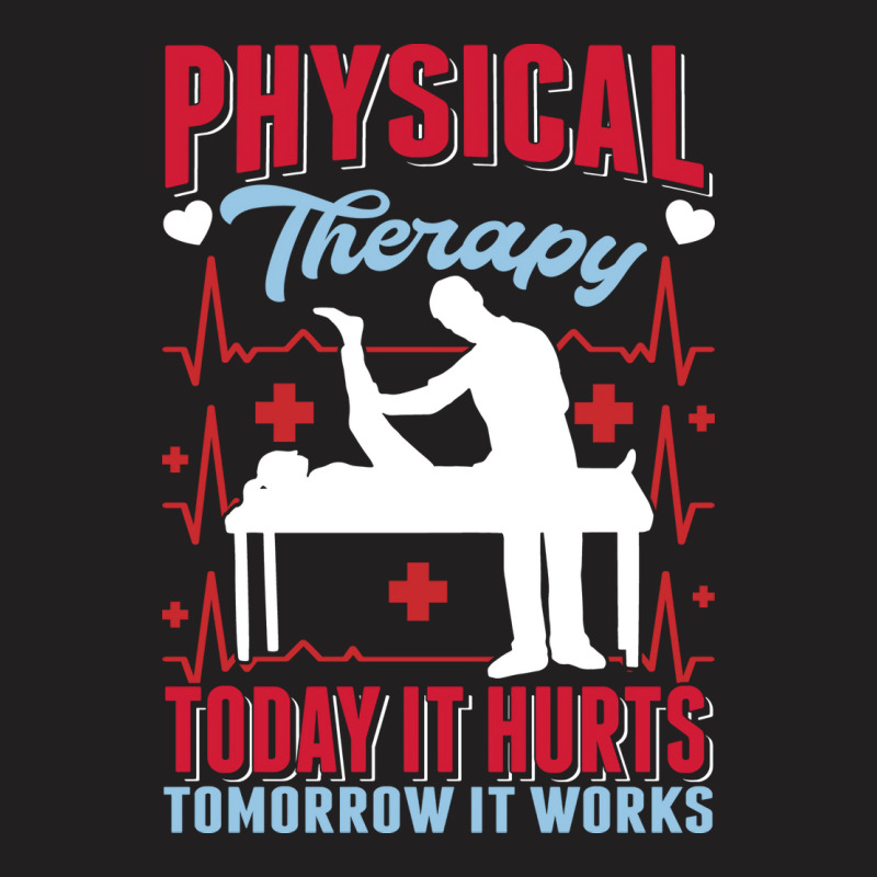 Physical Therapy Physiotherapist Physiotherapy Lov T-Shirt by hanesdiuza4 | Artistshot