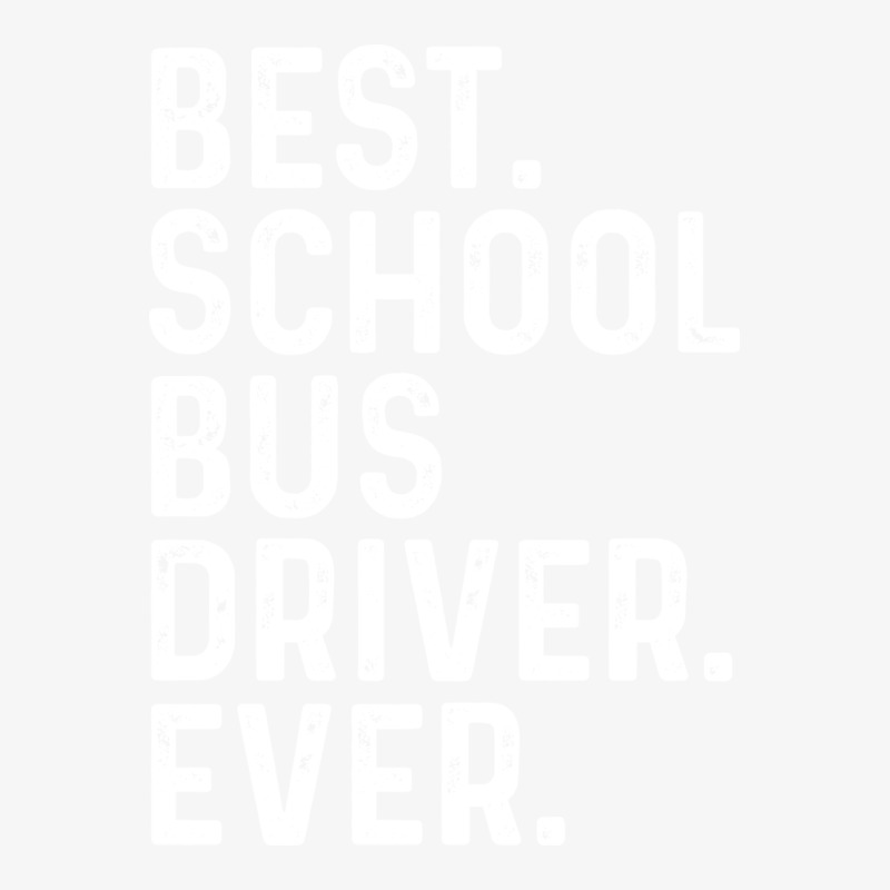 Best School Bus Driver Ever Tumblr Ladies Fitted T-Shirt by reiterbenitoz | Artistshot