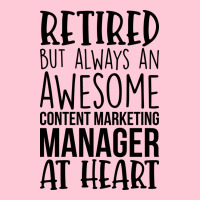 Retired But Always An Awesome Content Marketing Ma Graphic T-shirt | Artistshot