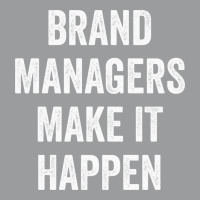 Brand Managers Make It Happen Red Classic T-shirt | Artistshot