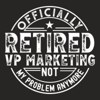 Retired Vp Marketing Cool Ladies Fitted T-shirt | Artistshot