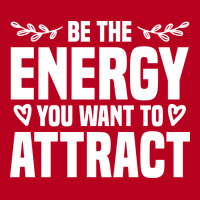 Be The Energy You Want To Attract Reiki Healing En Classic T-shirt | Artistshot