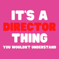 Its A Director Thing You Wouldnt Understand Boy T-shirt | Artistshot