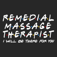 Remedial Massage Therapist Ill Be There For You Men's T-shirt Pajama Set | Artistshot