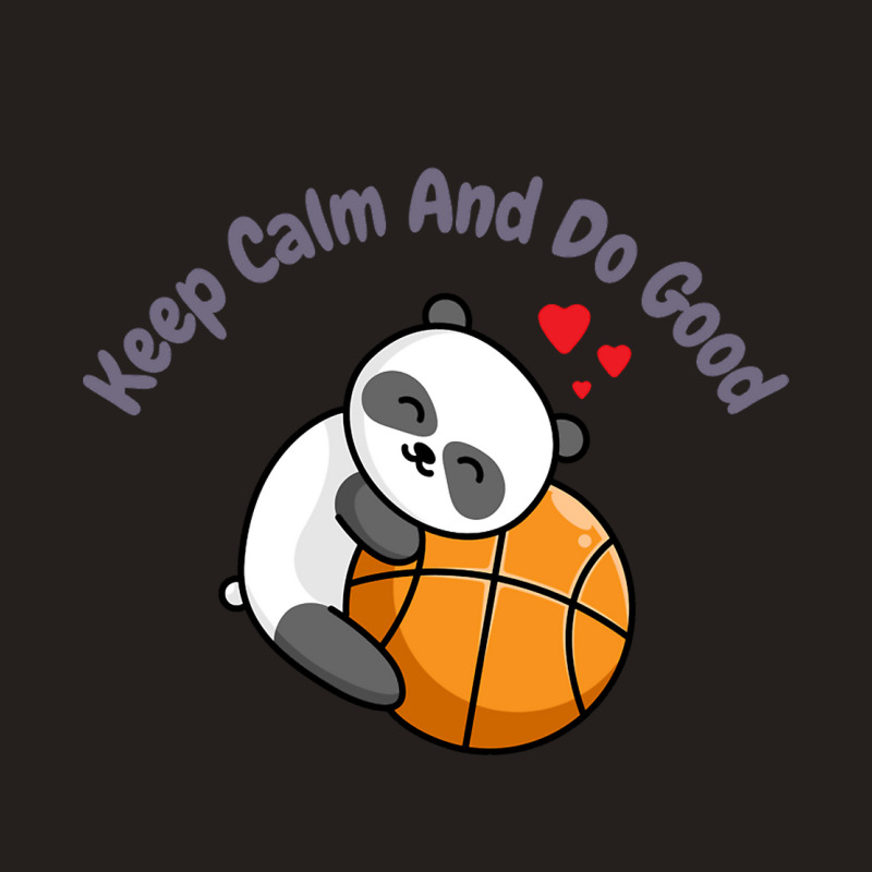 Cute Keep Calm And Do Good Tank Top | Artistshot