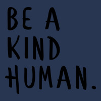 Be A Kind Humanbe A Nice Human Too Positive Quote Ladies Denim Jacket | Artistshot