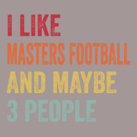 I Like Masters Football Maybe 3 People Masters Foo Vintage Short | Artistshot