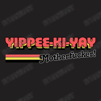 Die Hard Yippee Ki Yay Motherfucker  80s Movie Quo T-shirt | Artistshot