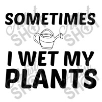 Wet My Plants Youth Sweatshirt | Artistshot